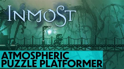  Inmost: Un Puzzle Platform con un Toque Gotico e una Storia che Ti Lascerà Senza Parole!